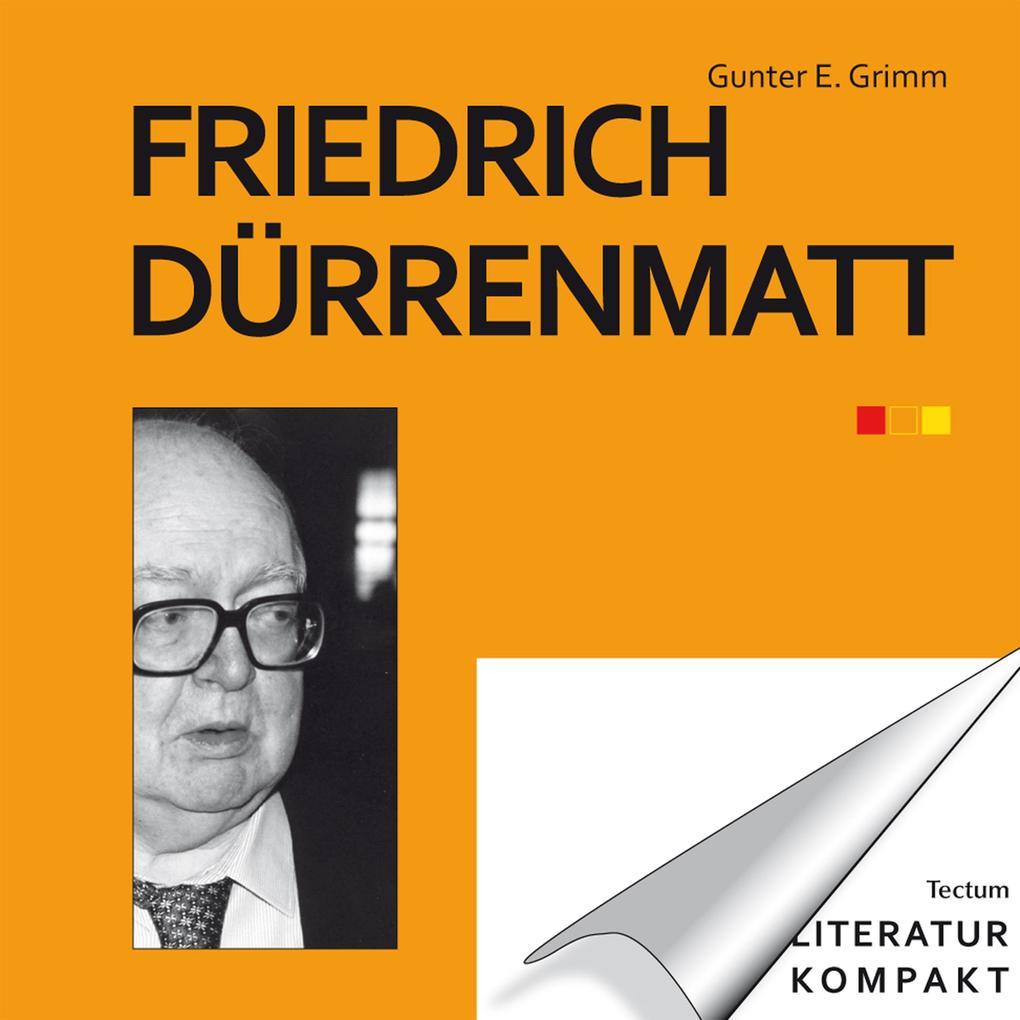 Literatur kompakt: Friedrich Dürrenmatt