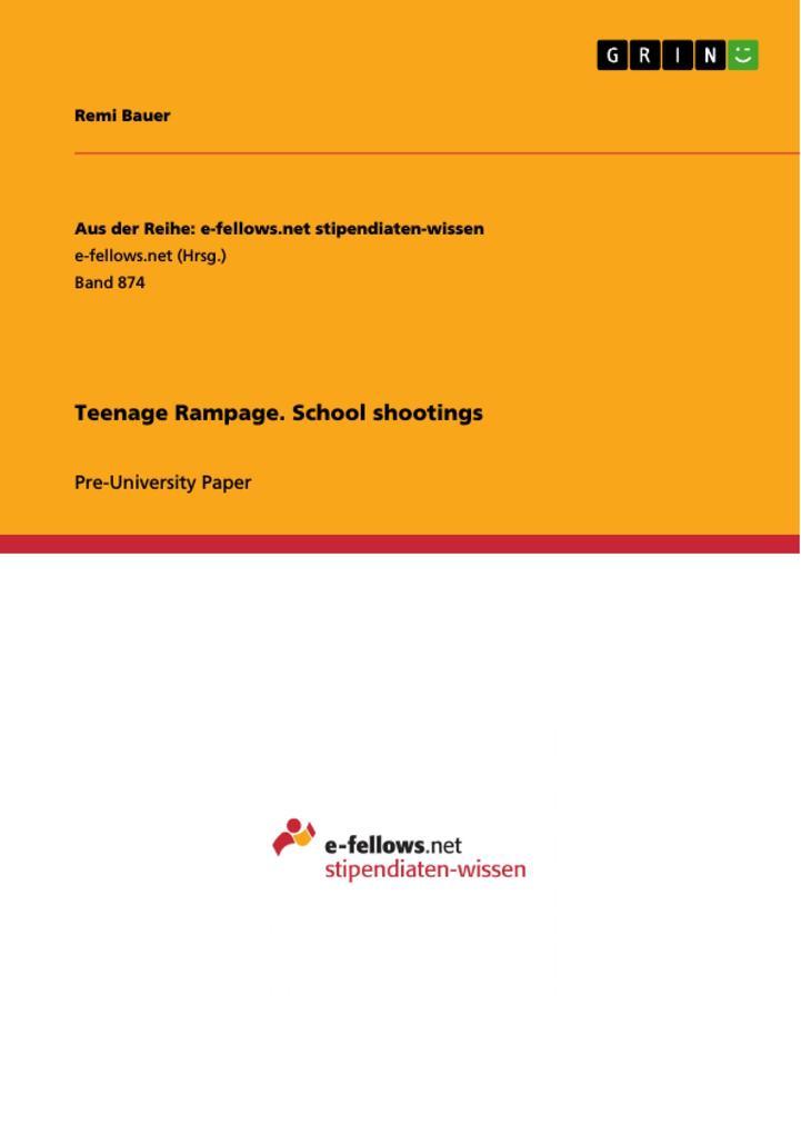 Teenage Rampage. School shootings