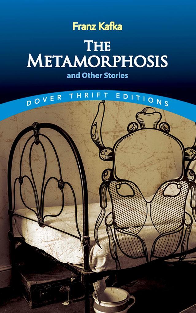 The Metamorphosis and Other Stories