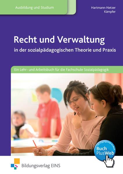 Recht und Verwaltung in der sozialpädagogischen Theorie und Praxis