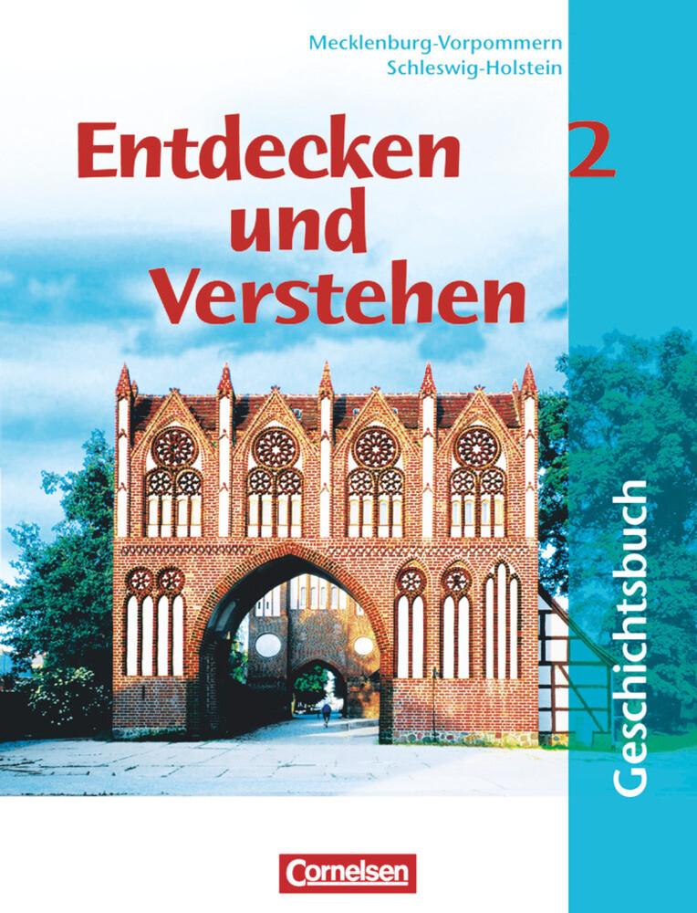 Entdecken und verstehen - Geschichtsbuch - Mecklenburg-Vorpommern und Schleswig-Holstein - Band 2: 7