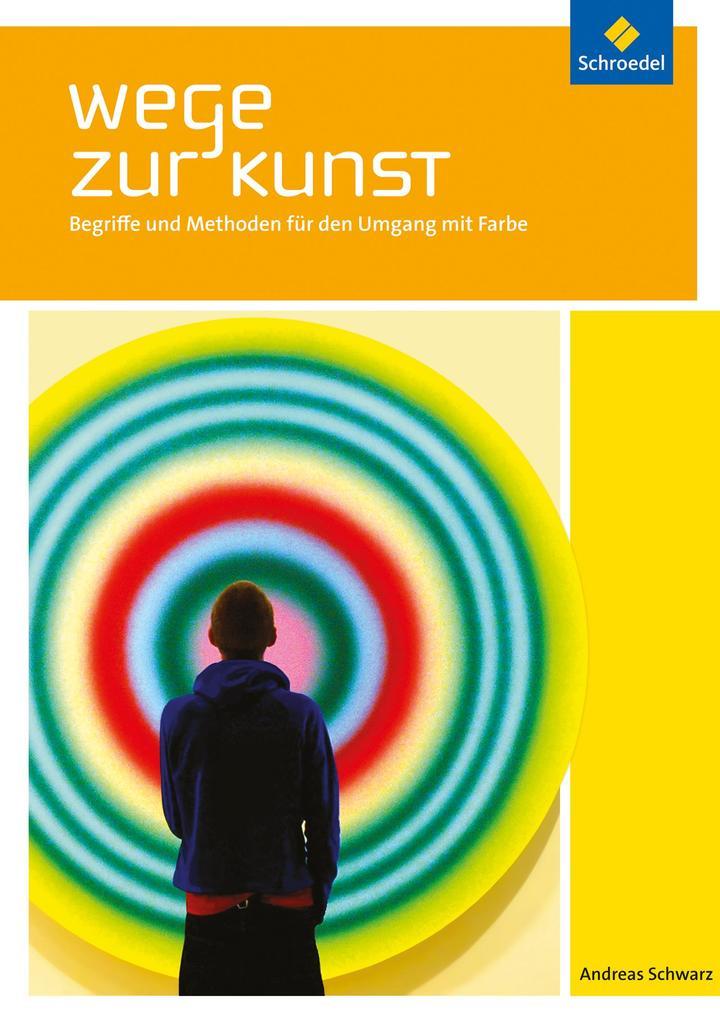 Wege zur Kunst. Schulbuch