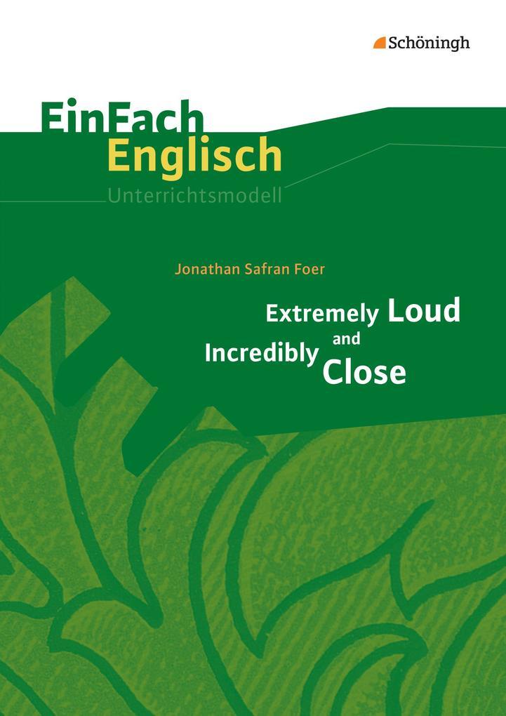 Extremely Loud and Incredibly Close. EinFach Englisch Unterrichtsmodelle