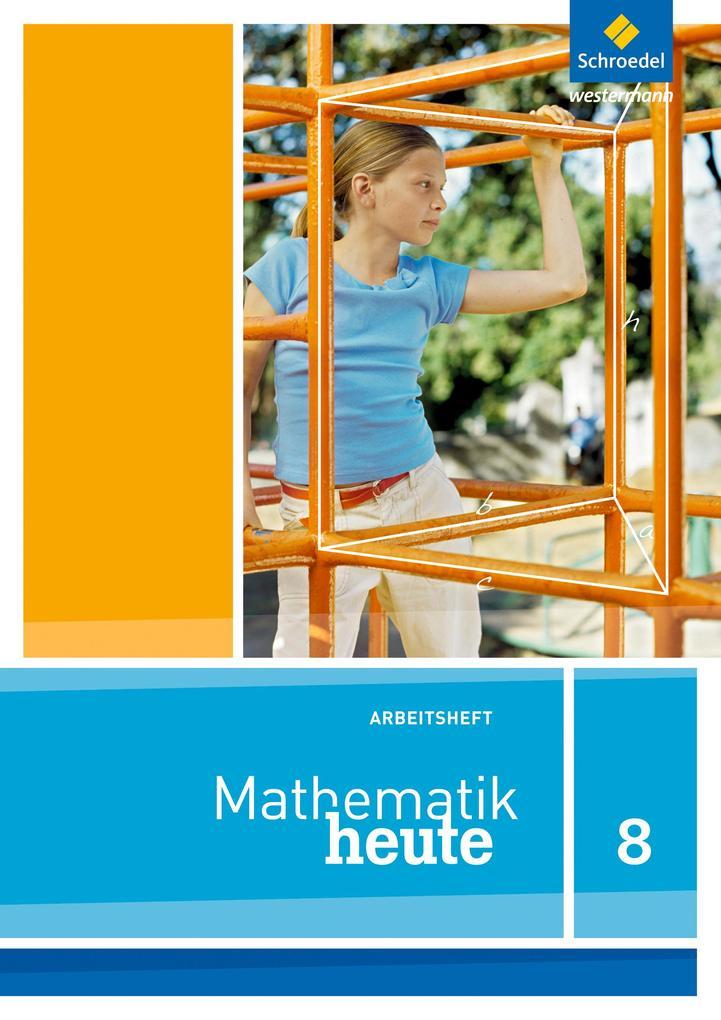 Mathe heute 8. Arbeitsheft. Nordrhein-Westfalen