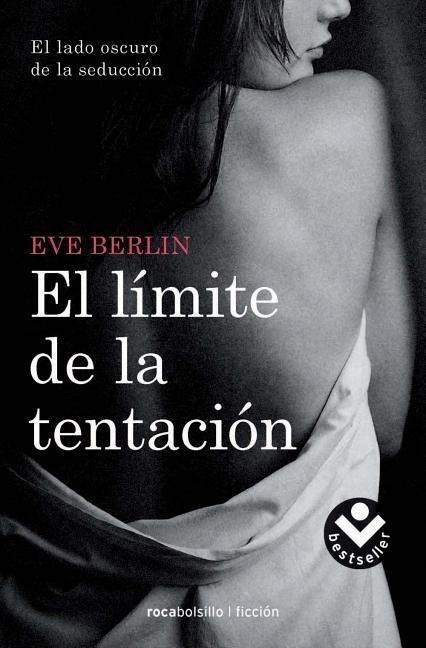 El Limite de la Tentacion = The Limit of Temptation