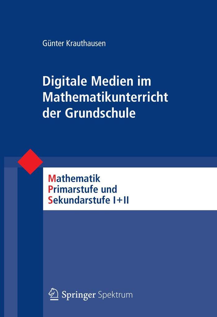 Digitale Medien im Mathematikunterricht der Grundschule