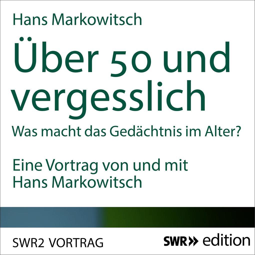 Über 50 und vergesslich