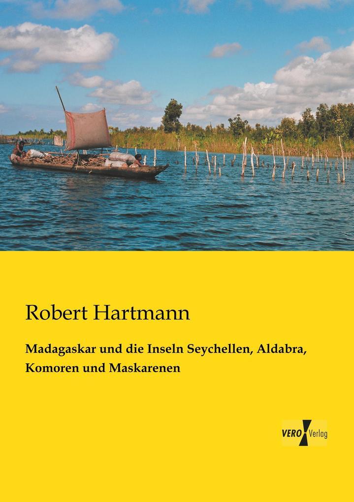 Madagaskar und die Inseln Seychellen, Aldabra, Komoren und Maskarenen