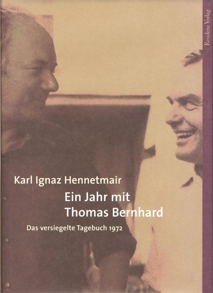 Ein Jahr mit Thomas Bernhard