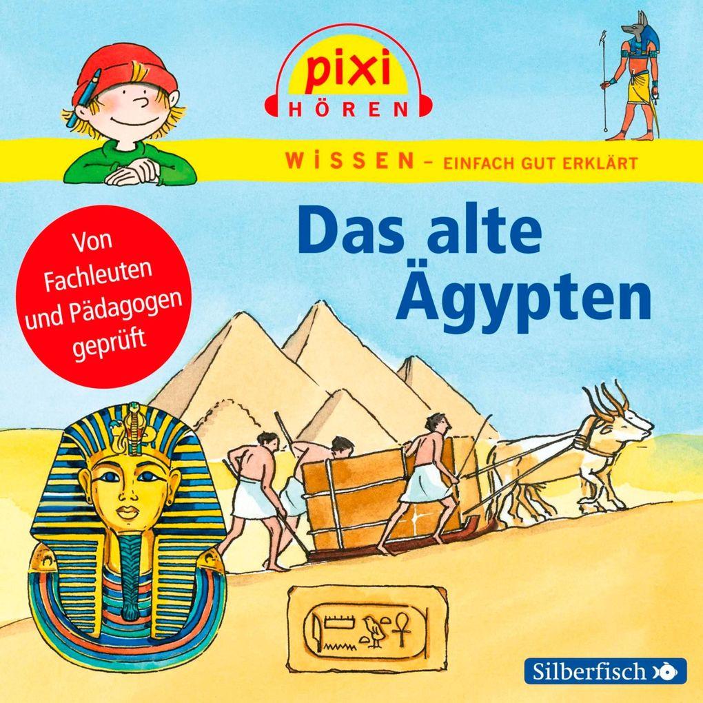 Pixi Wissen: Das alte Ägypten