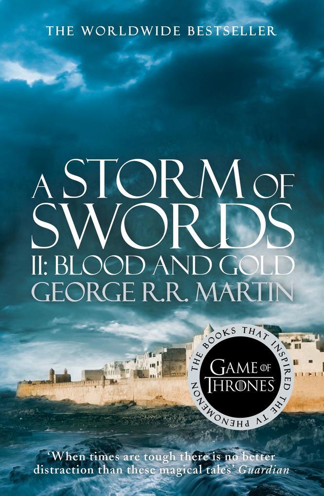 A Song of Ice and Fire 03. A Storm of Swords: Part 2. Blood and Gold