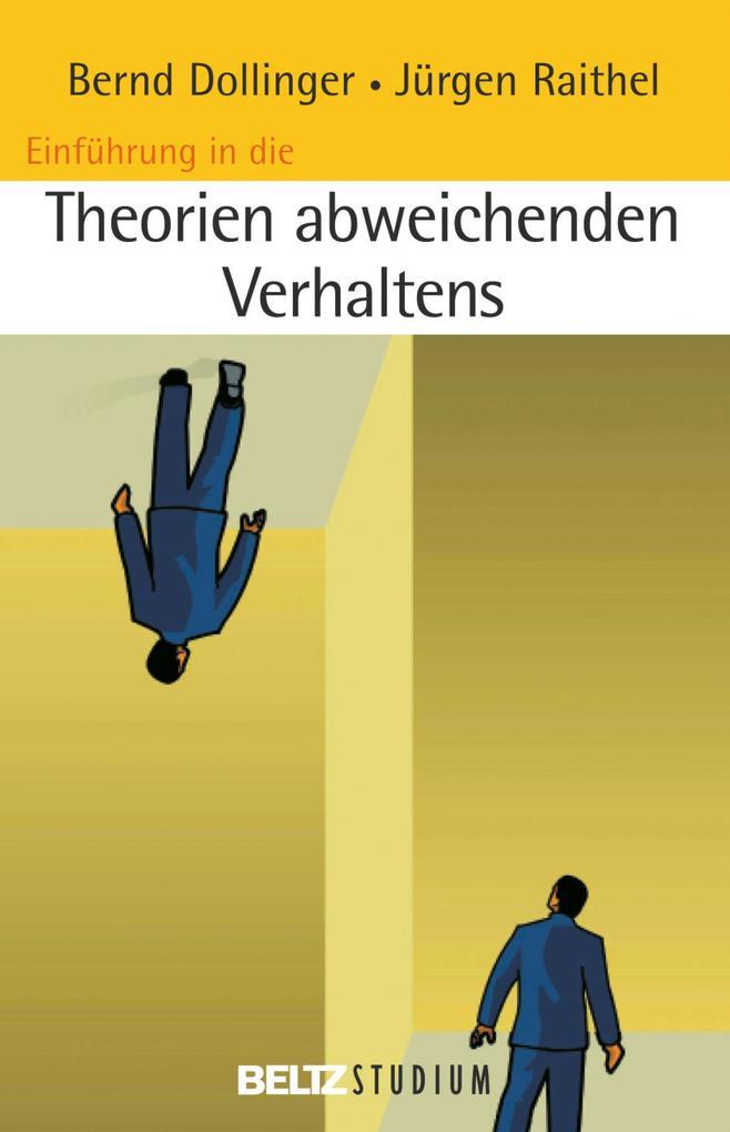 Einführung in die Theorien abweichenden Verhaltens