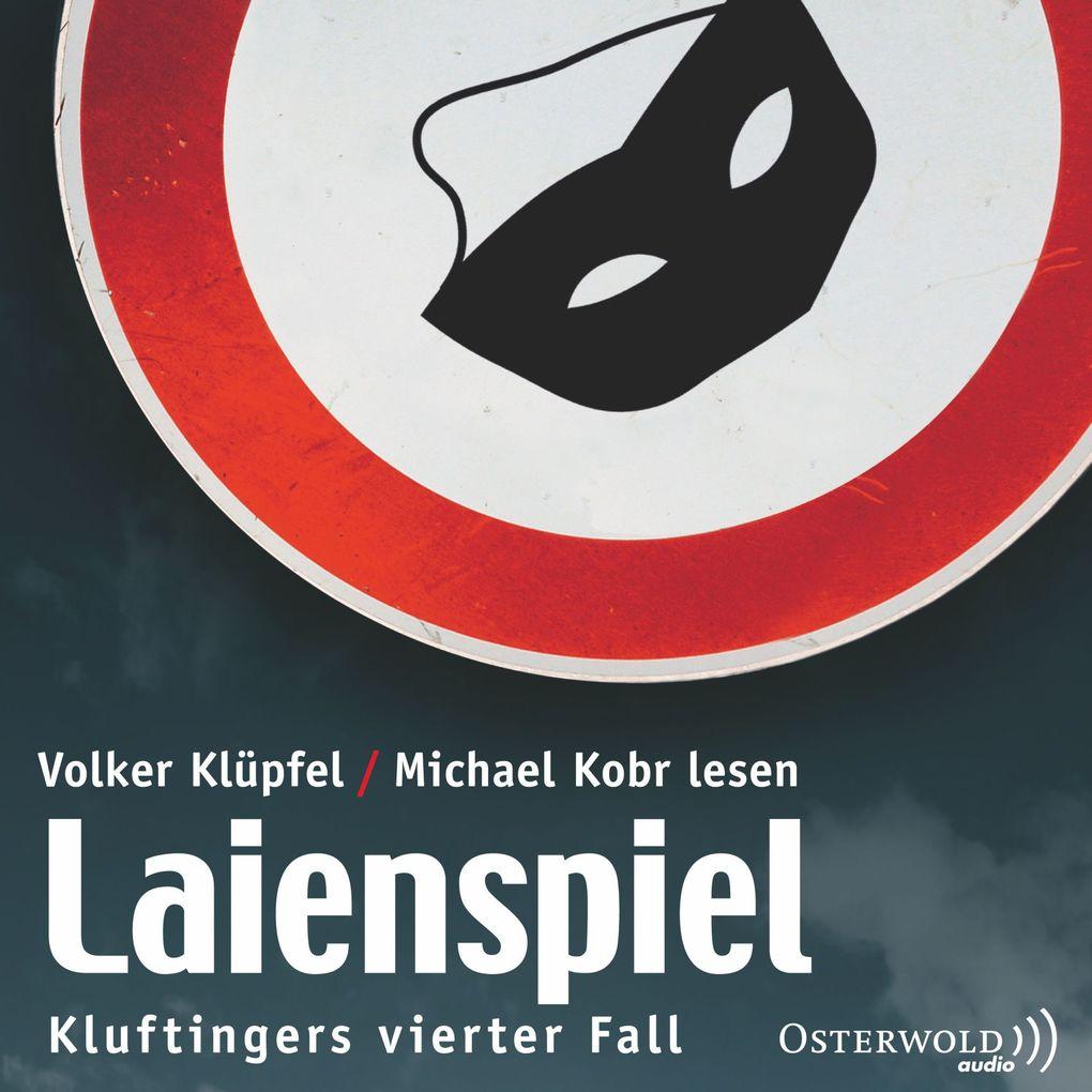 Laienspiel (Ein Kluftinger-Krimi 4)