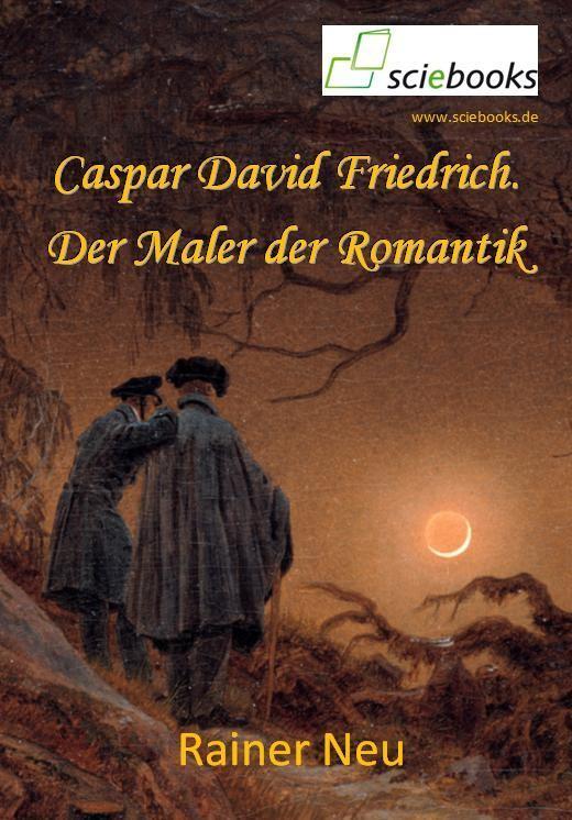 Caspar David Friedrich.