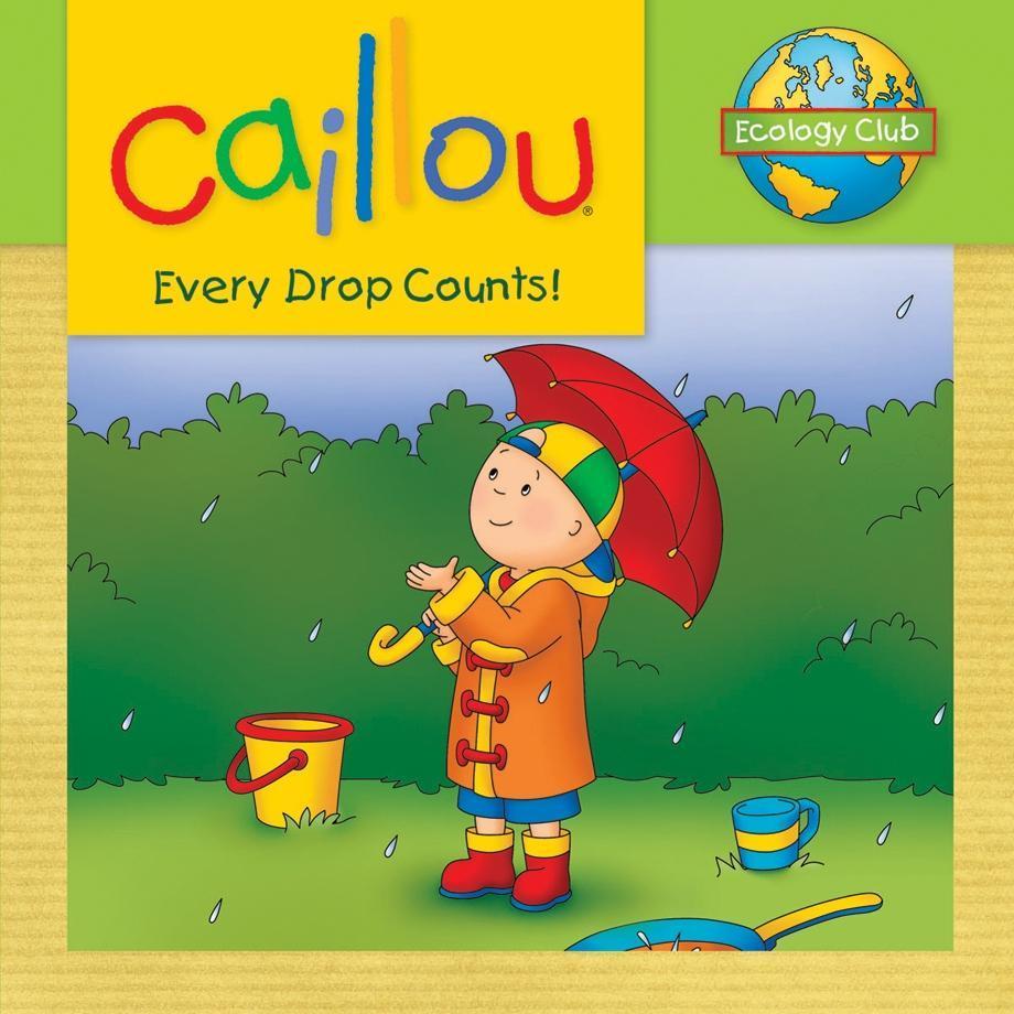 Caillou: Every Drop Counts