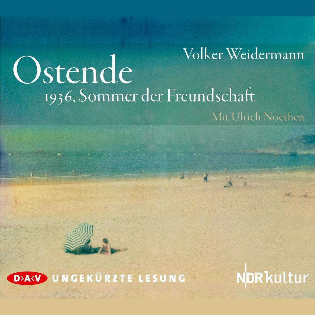 Ostende. 1936, Sommer der Freundschaft