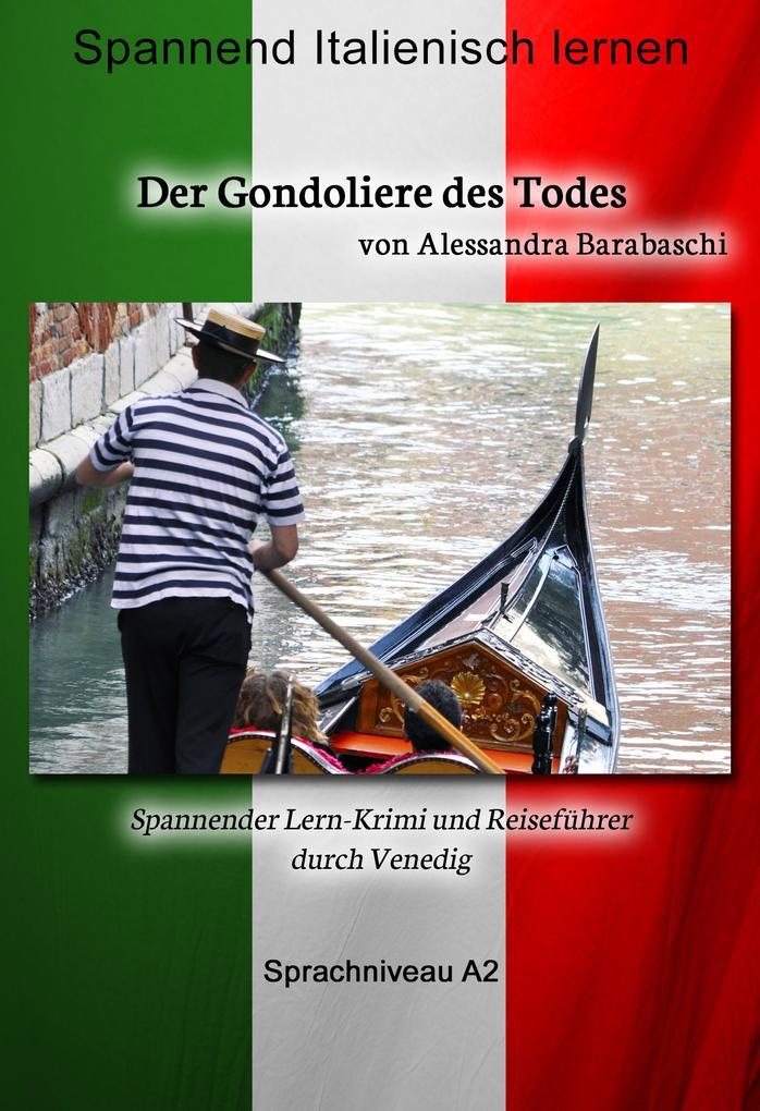 Der Gondoliere des Todes - Sprachkurs Italienisch-Deutsch A2