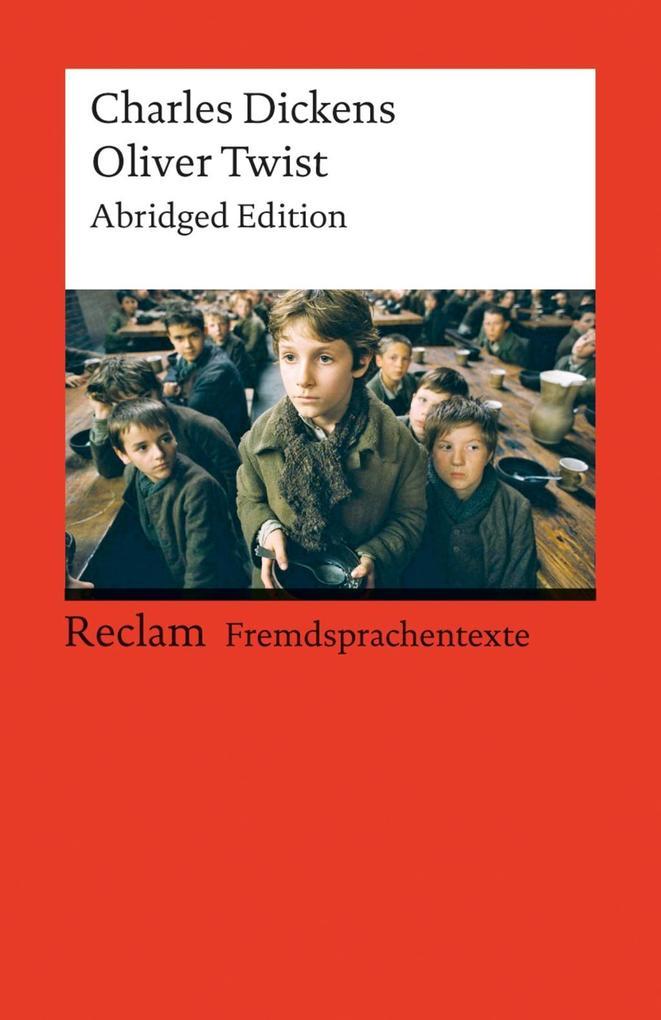 Oliver Twist or The Parish Boy's Progress. Abridged Edition (Fremdsprachentexte)