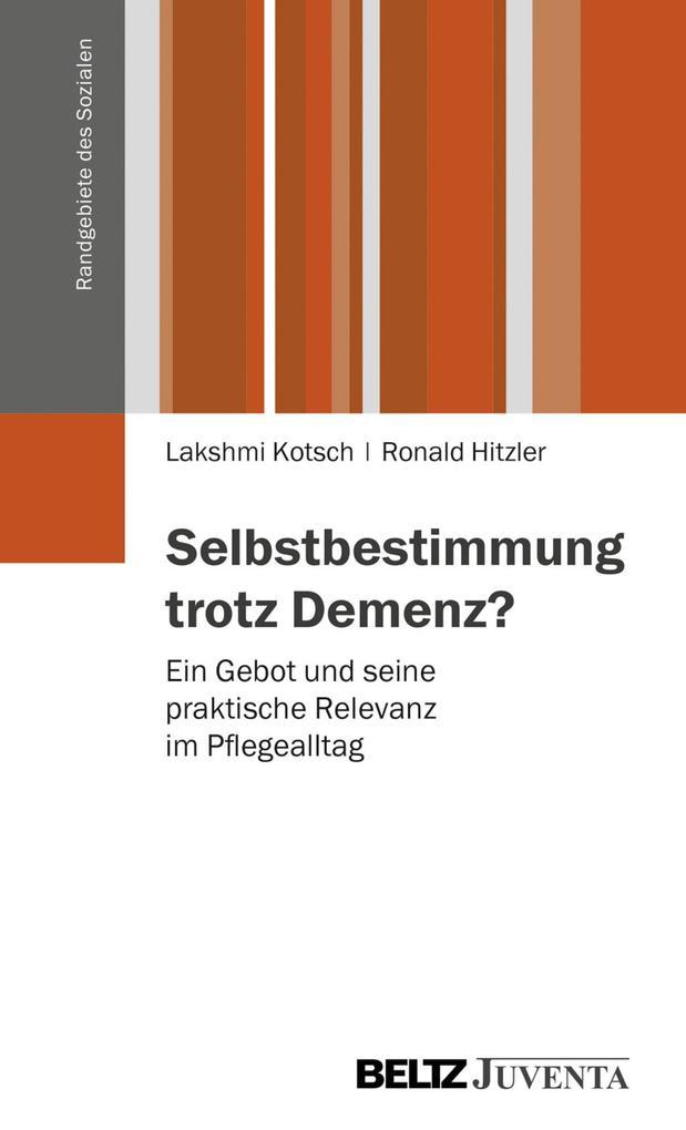 Selbstbestimmung trotz Demenz?