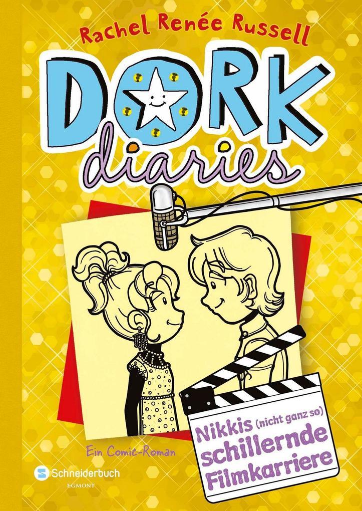 DORK Diaries 07. Nikkis (nicht ganz so) schillernde Filmkarriere