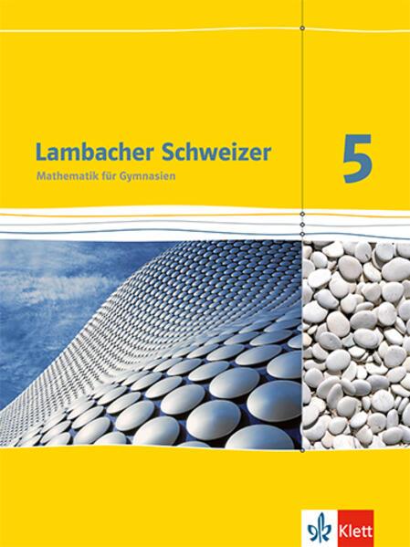 Lambacher Schweizer. 5. Schuljahr. Schülerbuch. Neubearbeitung. Baden-Württemberg