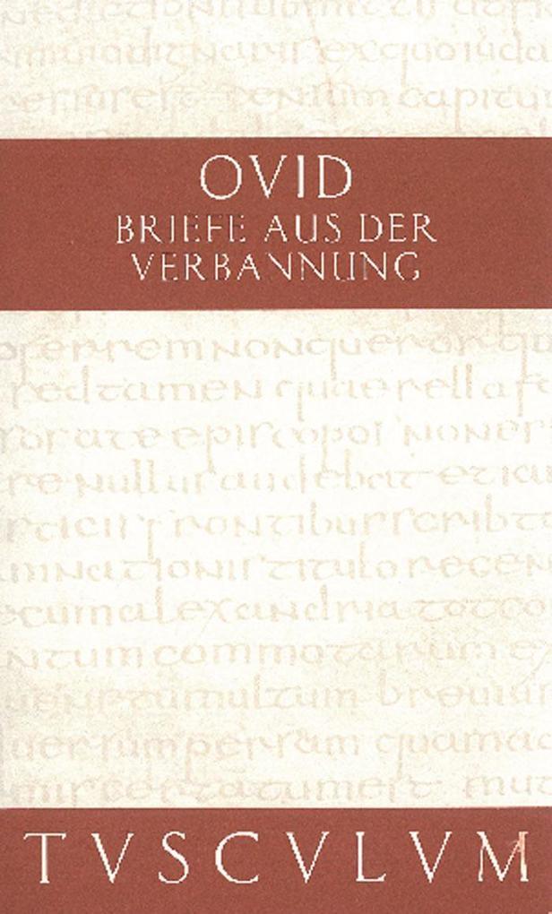 Briefe aus der Verbannung / Tristia. Epistulae ex Ponto