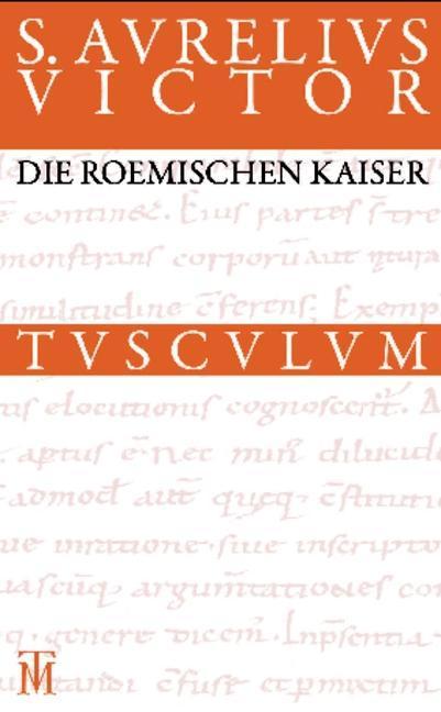 Die römischen Kaiser / Liber de Caesaribus