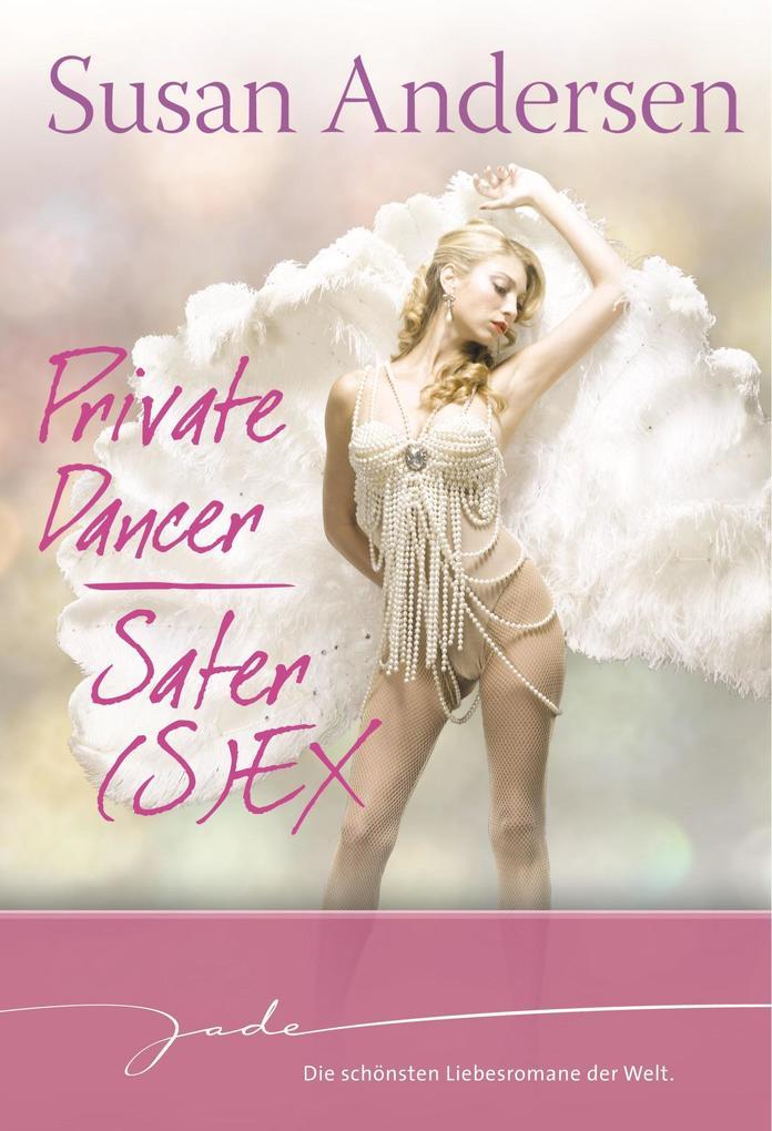 Private Dancer / Safer (S)EX