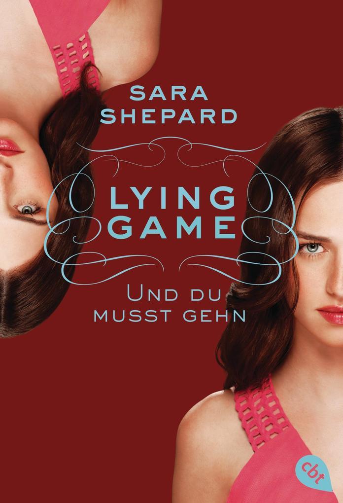 Lying Game 06 - Und du musst gehn