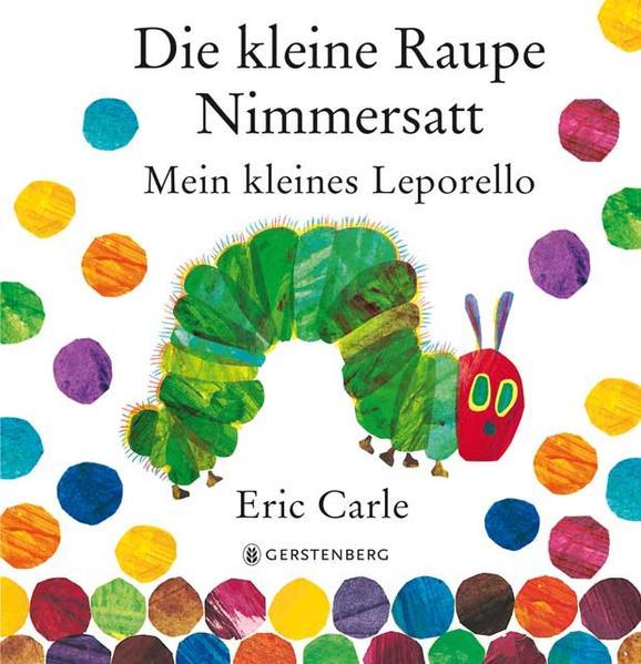 Die kleine Raupe Nimmersatt