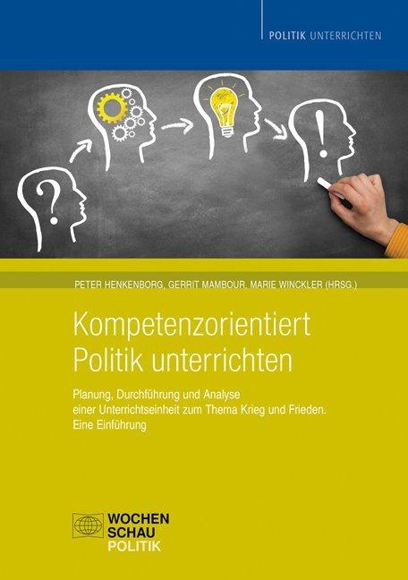 Kompetenzorientiert Politik unterrichten, m. CD-ROM