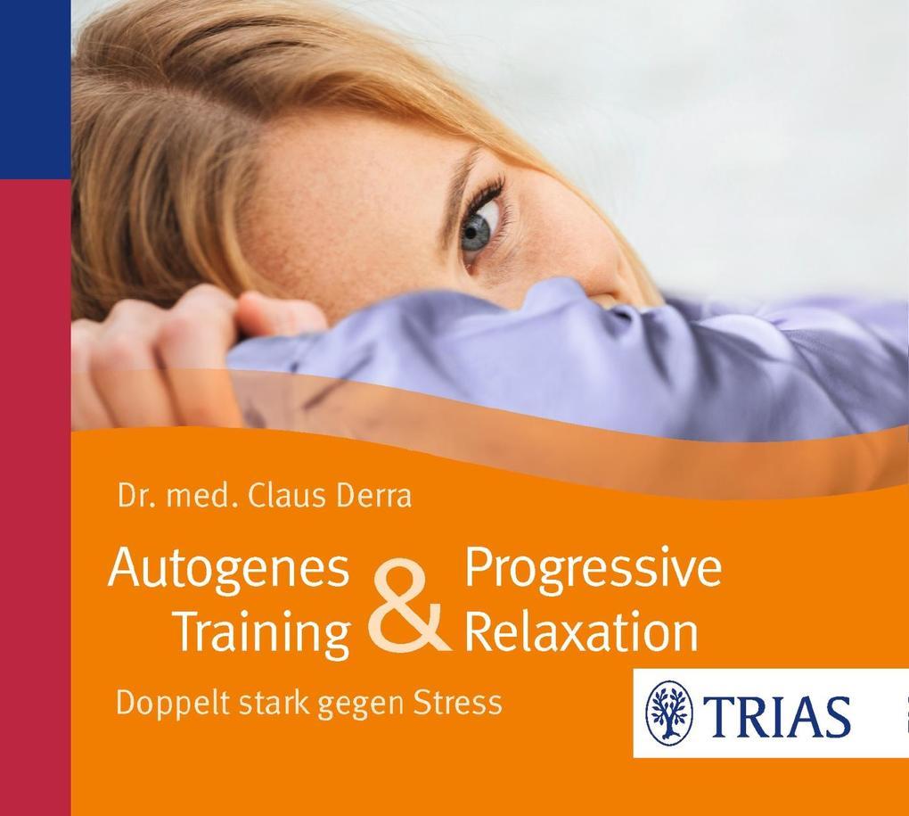 Autogenes Training & Progressive Relaxation - Hörbuch