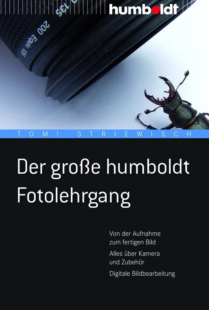 Der große humboldt Fotolehrgang