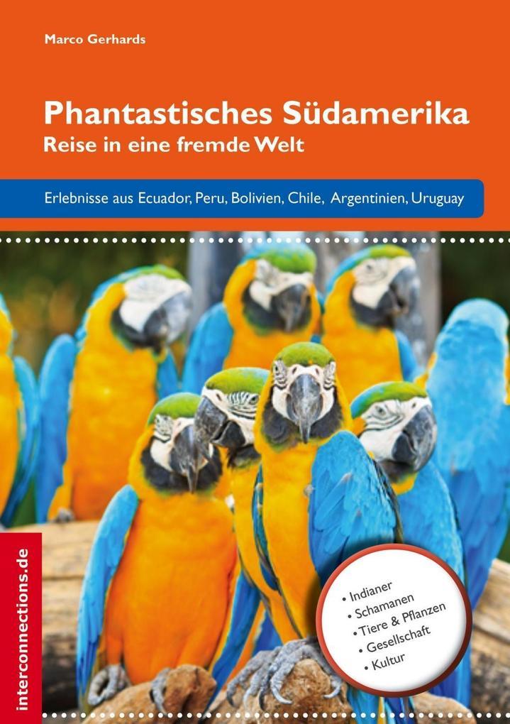 Phantastisches Südamerika