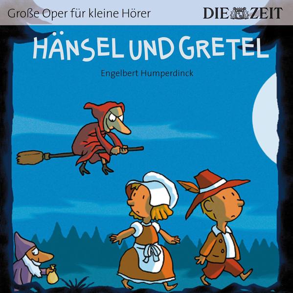 Hänsel und Gretel (ZEIT-Edition)