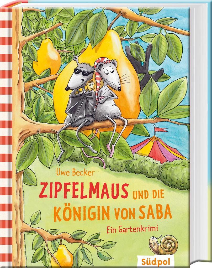 Zipfelmaus und die Königin von Saba - Ein Gartenkrimi