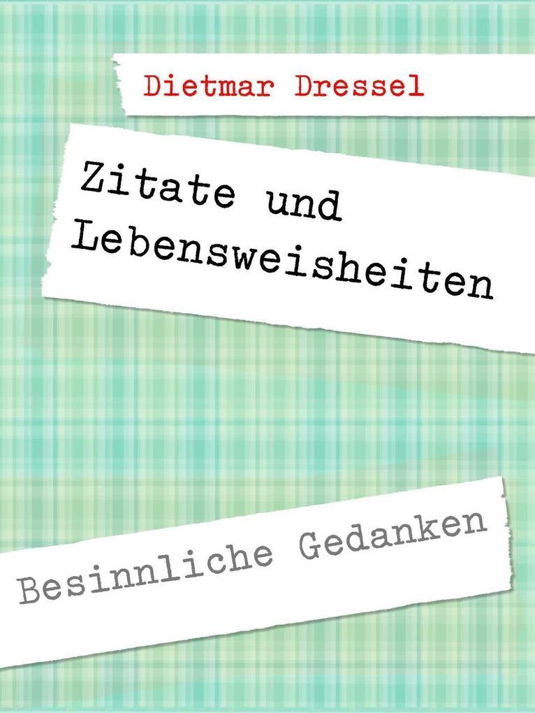 Zitate und Lebensweisheiten