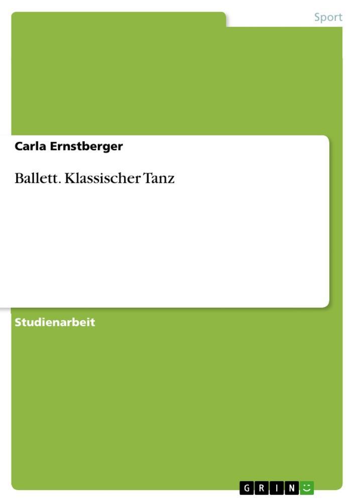 Ballett. Klassischer Tanz