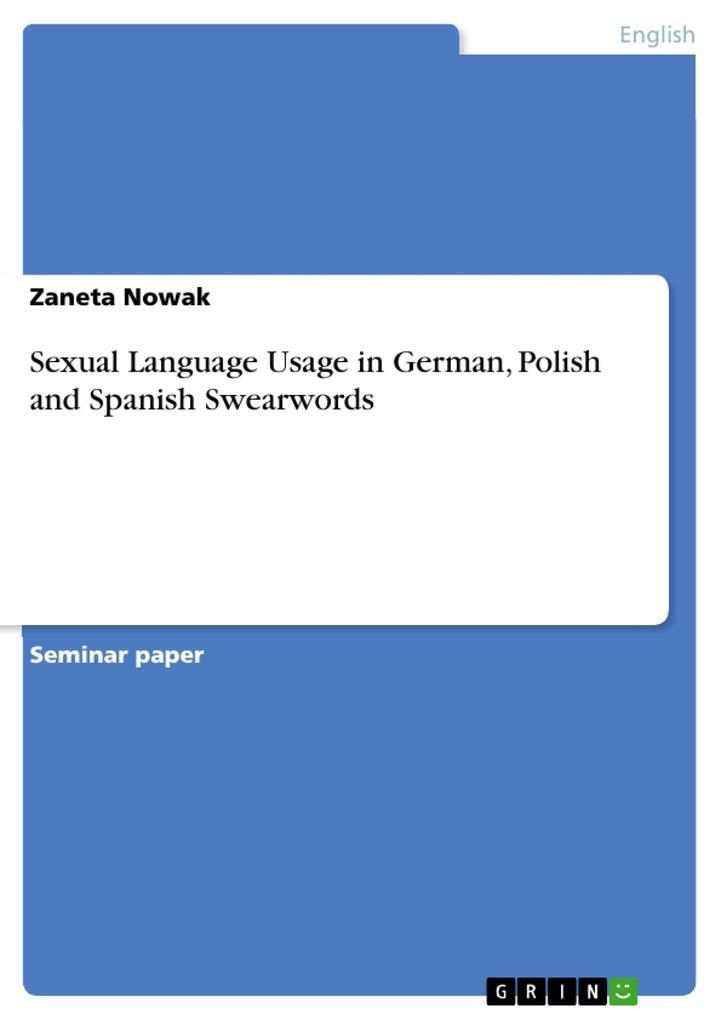 Sexual Language Usage in German, Polish and Spanish Swearwords