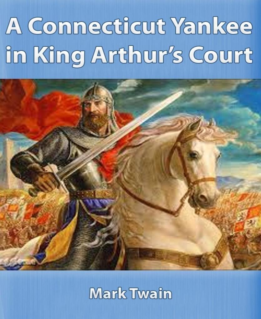 A Connecticut Yankee in King Arthur's Court