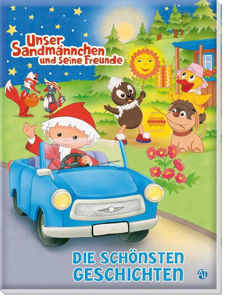 Die schönsten Geschichten "Unser Sandmännchen und seine Freunde"