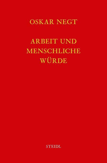 Werkausgabe Bd. 13 / Arbeit und menschliche Würde