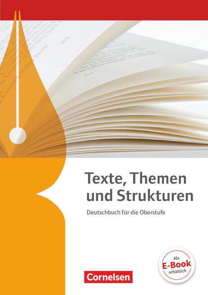 Texte, Themen und Strukturen. Schülerbuch