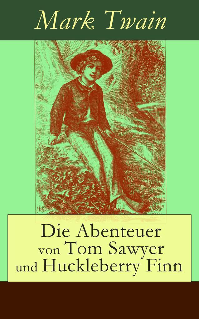 Die Abenteuer von Tom Sawyer und Huckleberry Finn