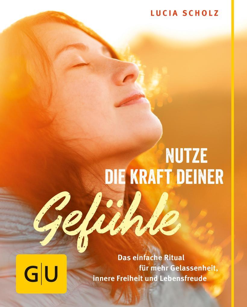 Nutze die Kraft deiner Gefühle