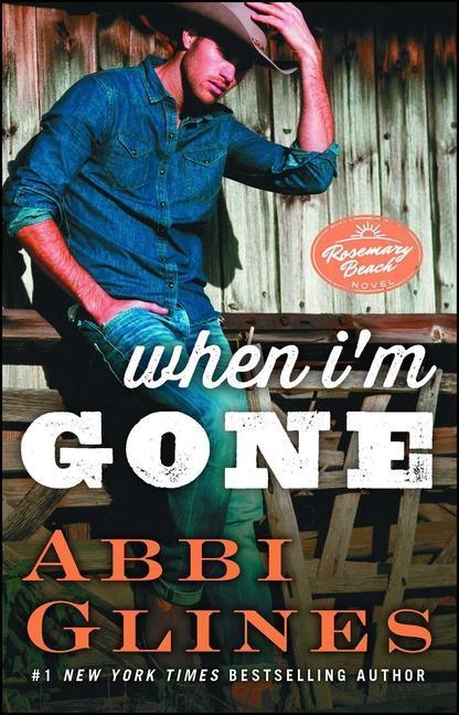 When I'm Gone: A Rosemary Beach Novelvolume 11