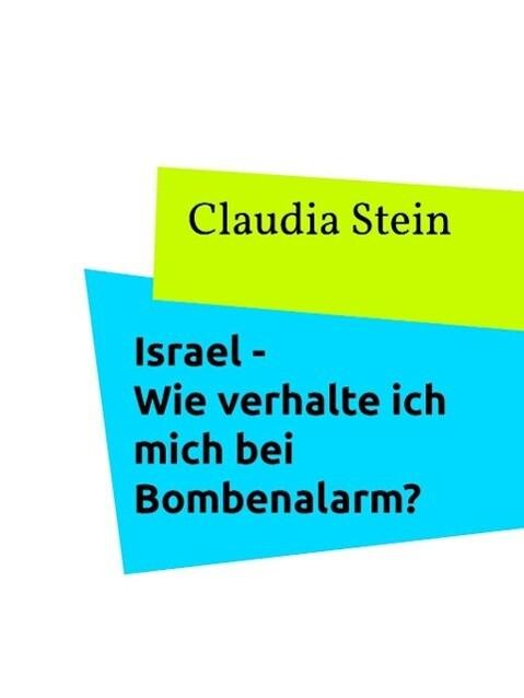 Israel - Wie verhalte ich mich bei Bombenalarm?