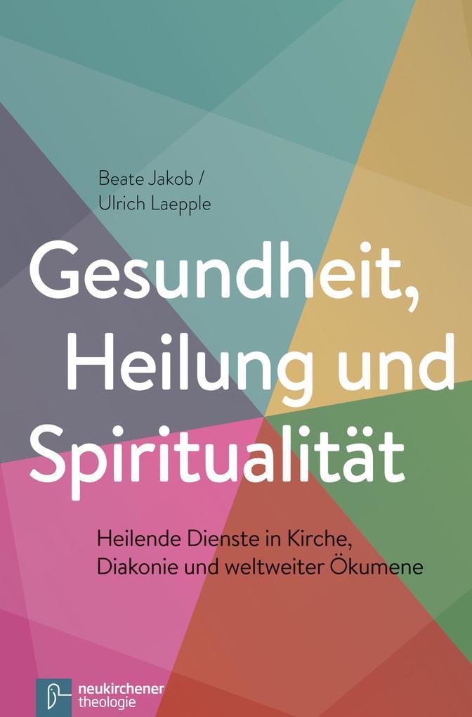 Gesundheit, Heilung und Spiritualität