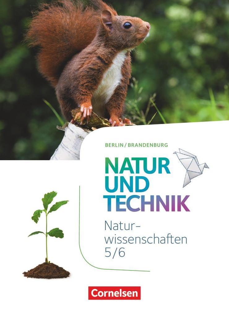 Naturwissenschaften Sekundarstufe I 5./6. Schuljahr. Schülerbuch Berlin/Brandenburg