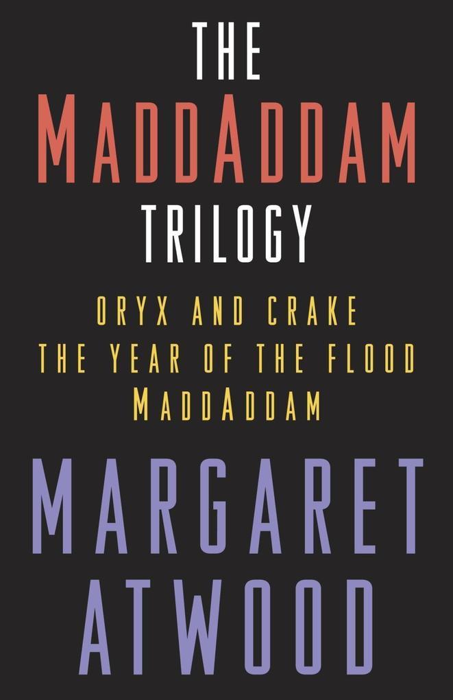 The MaddAddam Trilogy Bundle